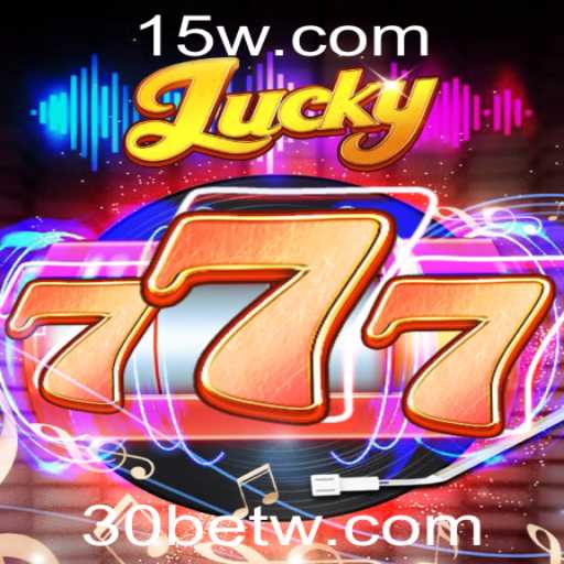 Descubra o Fascinante Mundo do Jogo Lucky777 com 30BET